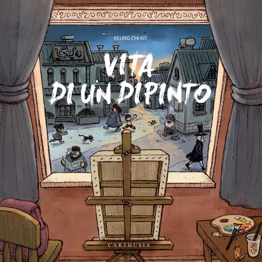 Vita di un dipinto. Ediz. a colori - Keung Chi Kit - copertina