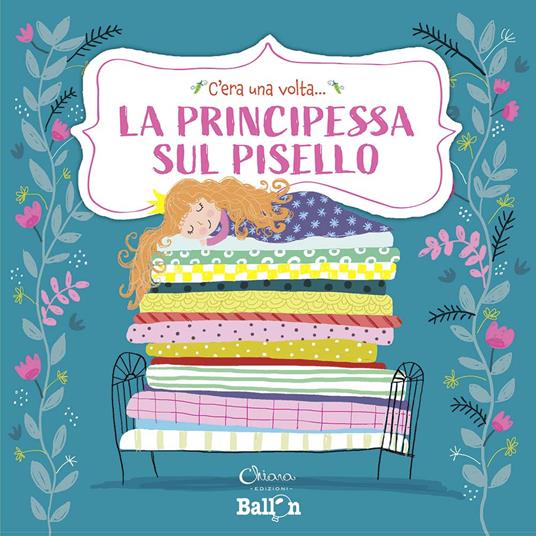 La principessa sul pisello. C'era una volta.... Ediz. a colori - Katleen Put - copertina