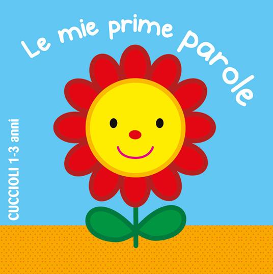 Le mie prime parole. Ediz. a colori - copertina