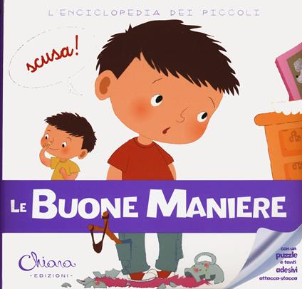 Le buone maniere. L'enciclopedia dei piccoli. Con adesivi. Ediz. a colori. Con Gioco - copertina