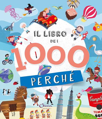 Il libro dei 1000 perché. Libri per imparare. Ediz. a colori - copertina