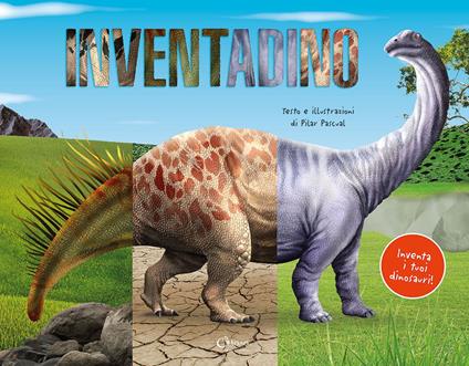 Inventadino. Ediz. a colori - Pilar Pascual - copertina