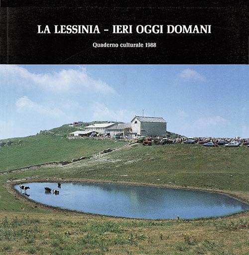 La Lessinia. Ieri, oggi, domani. Quaderno culturale. Ediz. illustrata. Vol. 11 - copertina