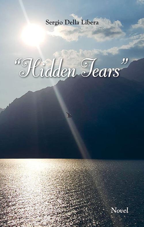 Hidden tears - Sergio Della Libera - copertina