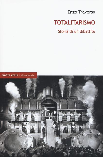 Totalitarismo. Storia di un dibattito - Enzo Traverso - copertina