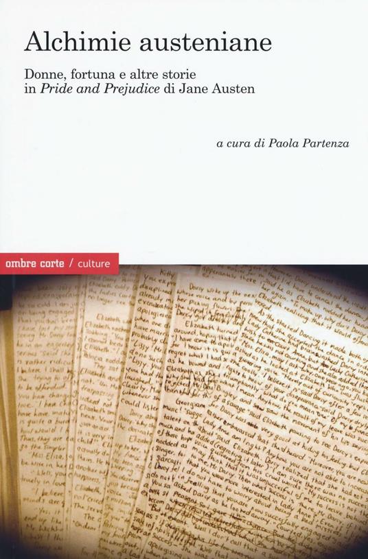 Alchimie austeniane. Donne, fortuna e altre storie in "Pride and prejudice" di Jane Austen - copertina