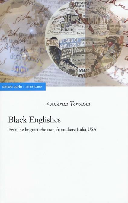 Black englishes. Pratiche linguistiche transfrontaliere Italia-USA - Annarita Taronna - copertina
