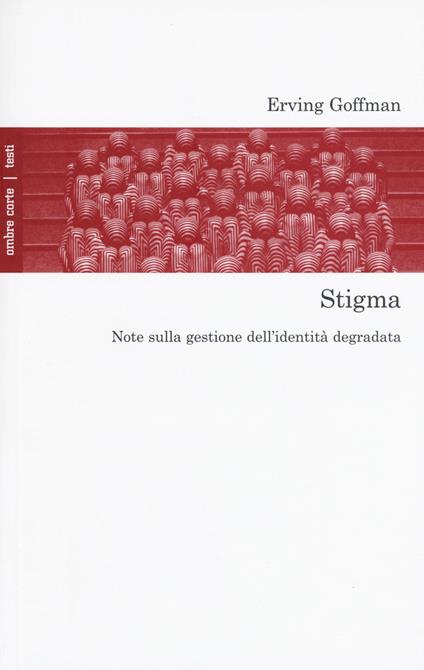 Stigma. Note sulla gestione dell'identità degradata - Erving Goffman - copertina