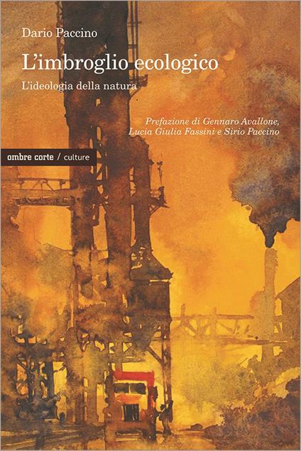 L'imbroglio ecologico. L'ideologia della natura - Dario Paccino - copertina