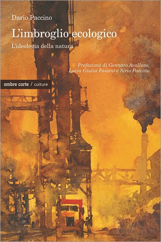 L'imbroglio ecologico. L'ideologia della natura - Dario Paccino - copertina