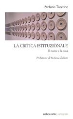 La critica istituzionale. Il nome e la cosa