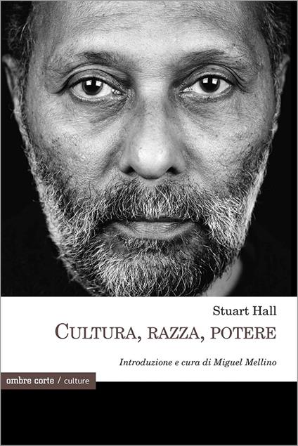 Cultura, razza, potere - Stuart Hall - copertina