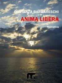 Anima libera - Costanza Barbareschi - ebook