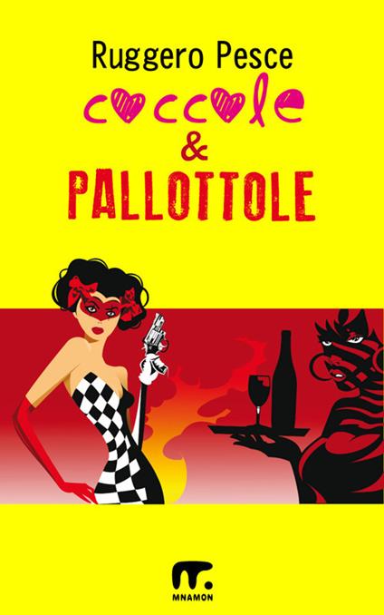 Coccole & pallottole - Ruggero Pesce - ebook