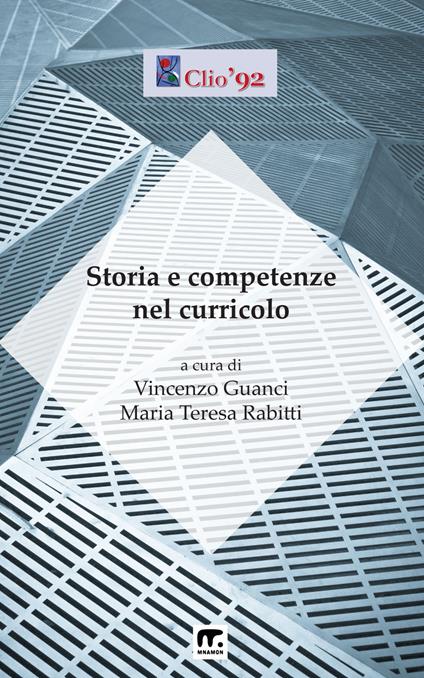 Storia e competenze nel curricolo - Vincenzo Guanci,Maria Teresa Rabitti - ebook