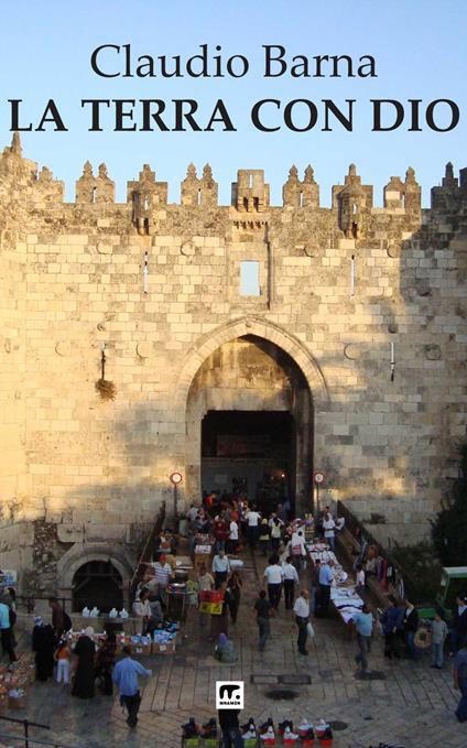La terra con Dio - Claudio Barna - ebook