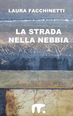La strada nella nebbia