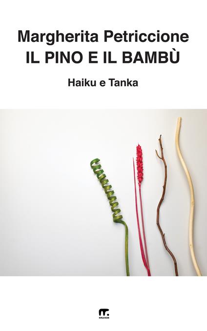 Il pino e il bambù - Margherita Petriccione - copertina