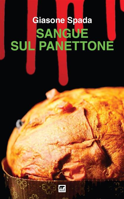 Sangue sul panettone - Giasone Spada - copertina