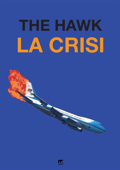 La crisi - The Hawk - copertina