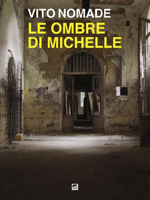 Le ombre di Michelle - Vito Nomade - ebook