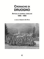 Cronache di Druogno. Articoli di giornali ossolani (1895-1960)