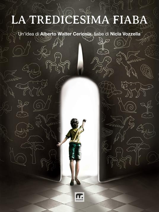 La tredicesima fiaba. Ediz. illustrata - Alberto Walter Cericola,Nicla Vozzella - copertina