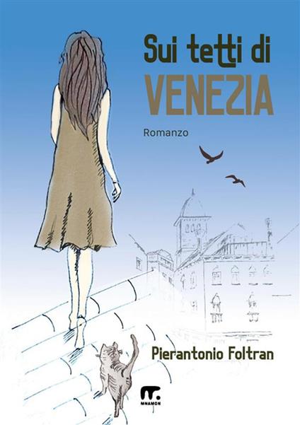 Sui tetti di Venezia - Pierantonio Foltran - copertina