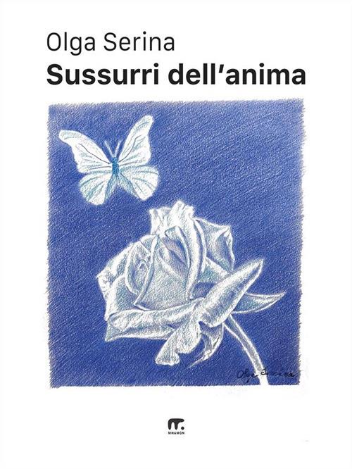 Sussurri dell'anima - Olga Serina - ebook