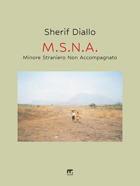 M.S.N.A. Minore Straniero Non Accompagnato - Sherif Diallo - copertina