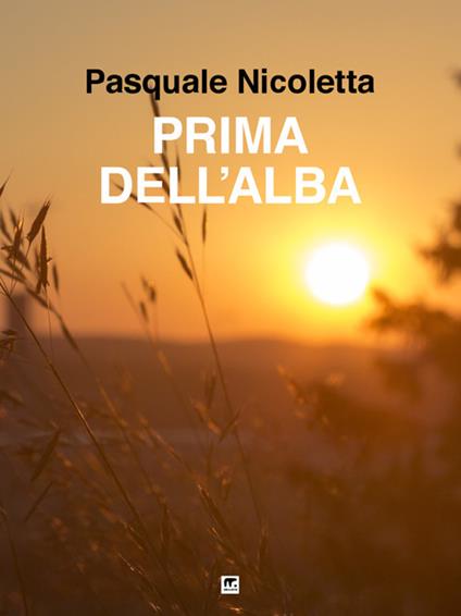 Prima dell'alba - Pasquale Nicoletta - ebook