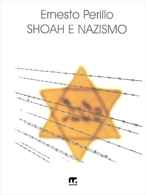 Shoah e nazismo - Ernesto Perillo - ebook