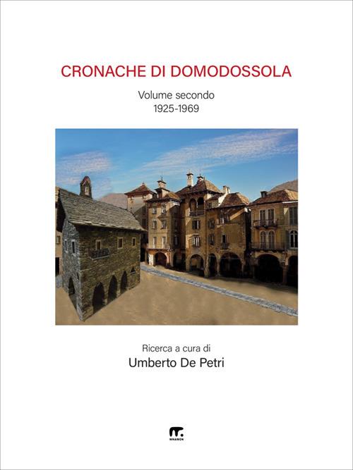 Cronache di Domodossola. Vol. 2 - Umberto De Petri - ebook
