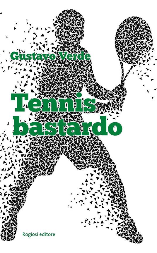 Tennis bastardo - Gustavo Verde - copertina