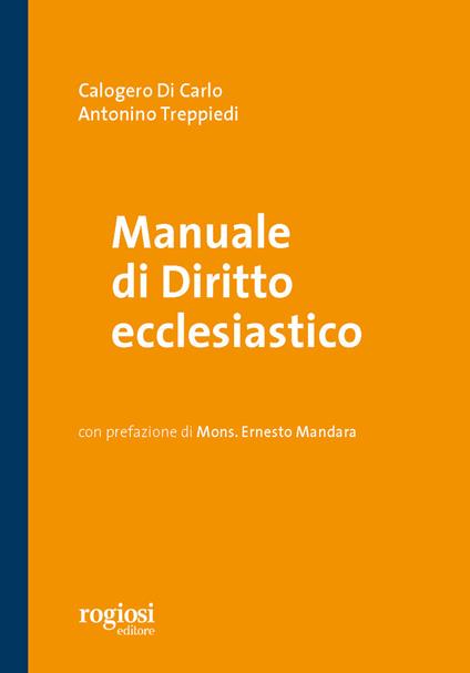 Manuale di diritto ecclesiastico - Calogero Di Carlo,Antonino Treppiedi - copertina