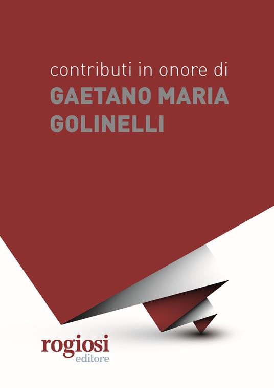 Contributi in onore di Gaetano Maria Golinelli - copertina