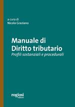 Manuale di diritto tributario. Profili sostanziali e procedurali