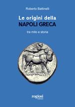 Le origini della Napoli greca tra mito e storia