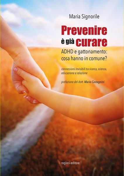 Prevenire è già curare. ADHD e gattonamento: cosa hanno in comune? - Maria Signorile - copertina