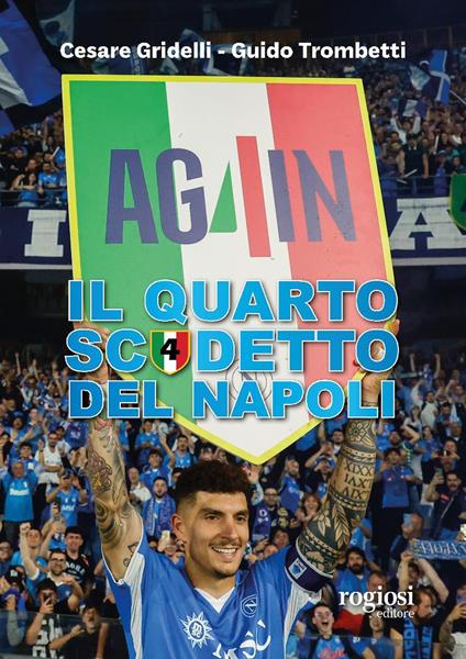 Il quarto scudetto del Napoli - Cesare Gridelli,Guido Trombetti - copertina
