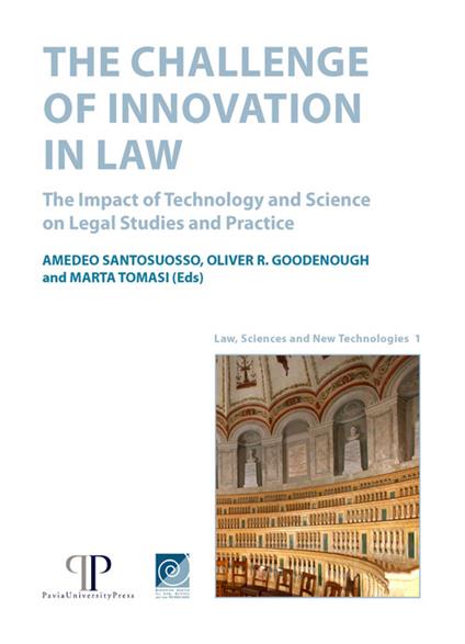 The challenge of innovation in law. The impact of technology and science on legal studies and practice - copertina