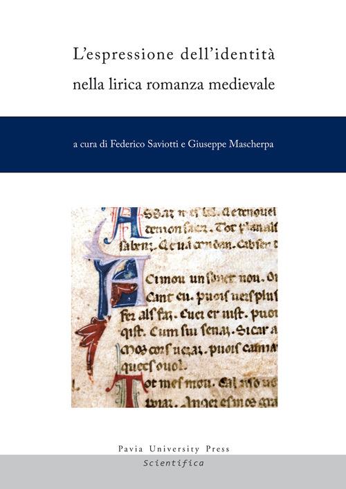 L'espressione dell’identità nella lirica romanza medievale. Ediz. italiana e francese - copertina