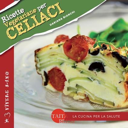 Ricette vegetariane per celiaci - Dariana Bianchi - copertina
