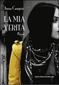 La mia verità - Anna Campisi - copertina