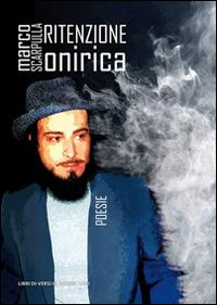 Ritenzione onirica - Marco Scarpulla - copertina