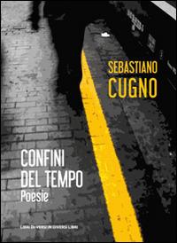 Confini del tempo - Sebastiano Cugno - copertina
