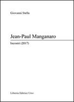 Jean-Paul Manganaro. Incontri (2017)