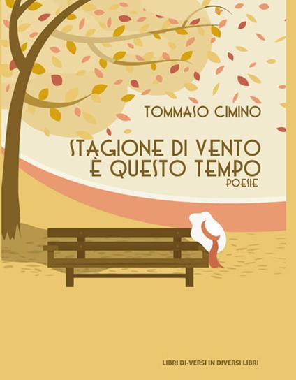Stagione di vento è questo tempo - Tommaso Cimino - copertina