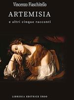 Artemisia e altri cinque racconti
