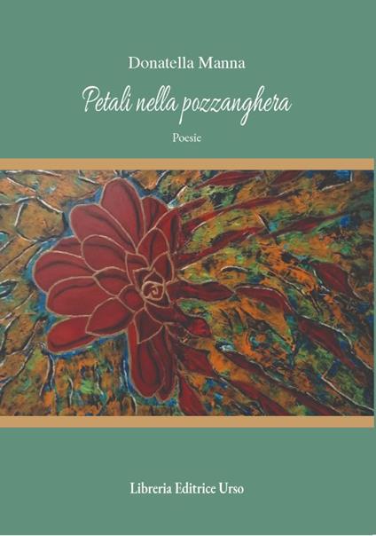 Petali nella pozzanghera - Donatella Manna - copertina